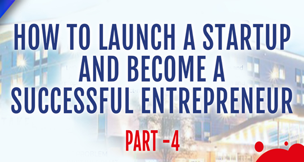 How to Launch a Startup and Become a Successful Entrepreneur